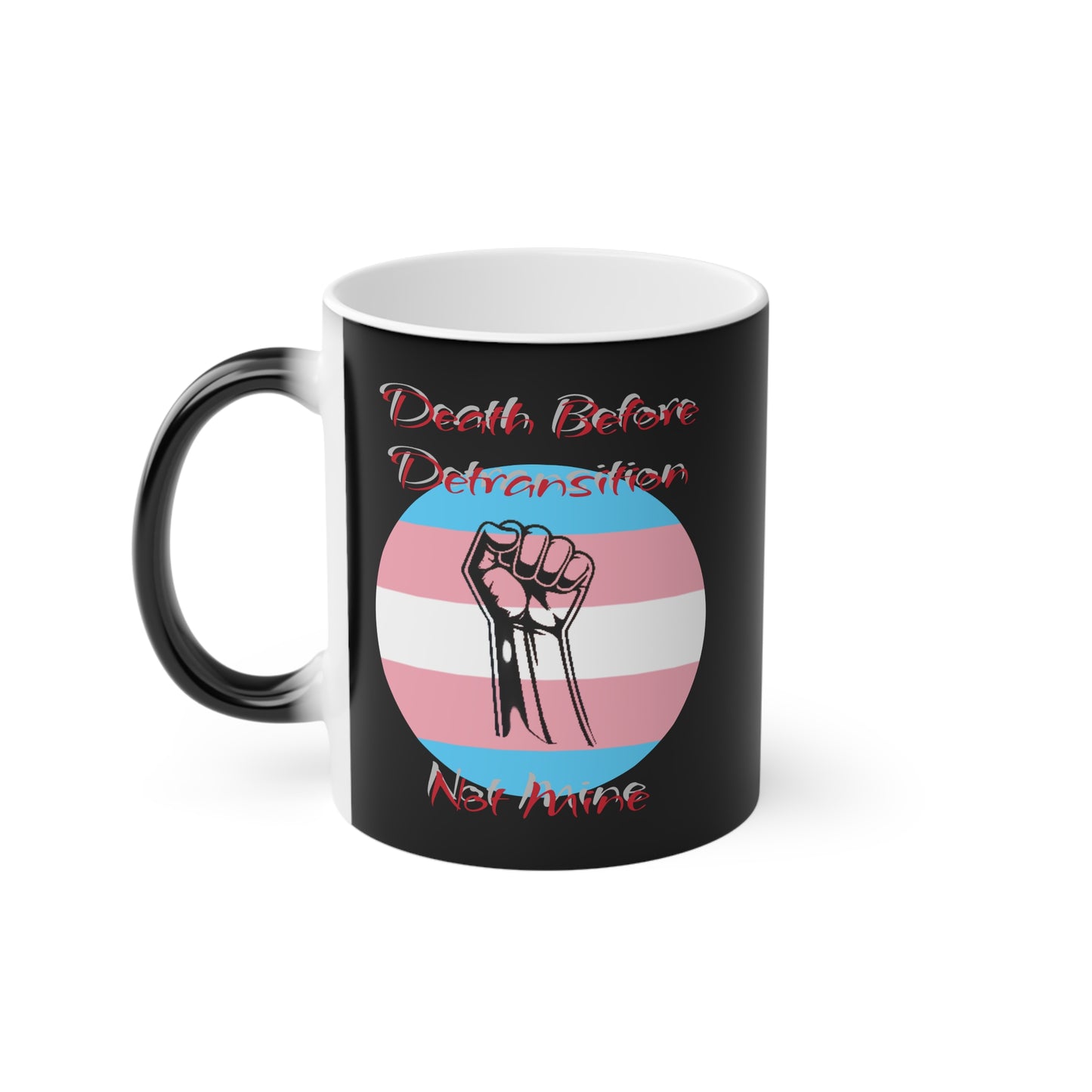 Death Before Detransition Color-Changing Mug