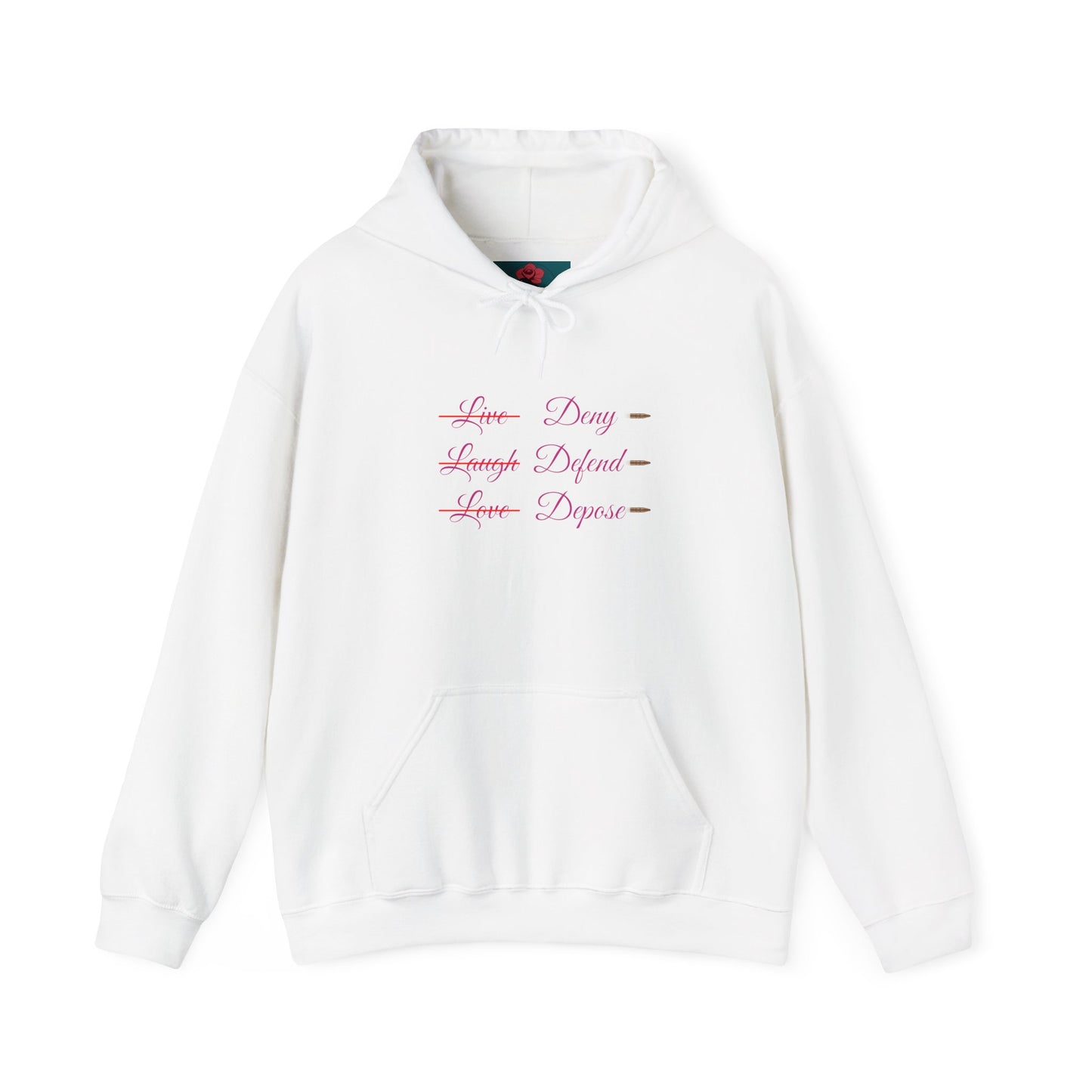Live Laugh Depose Hoodie
