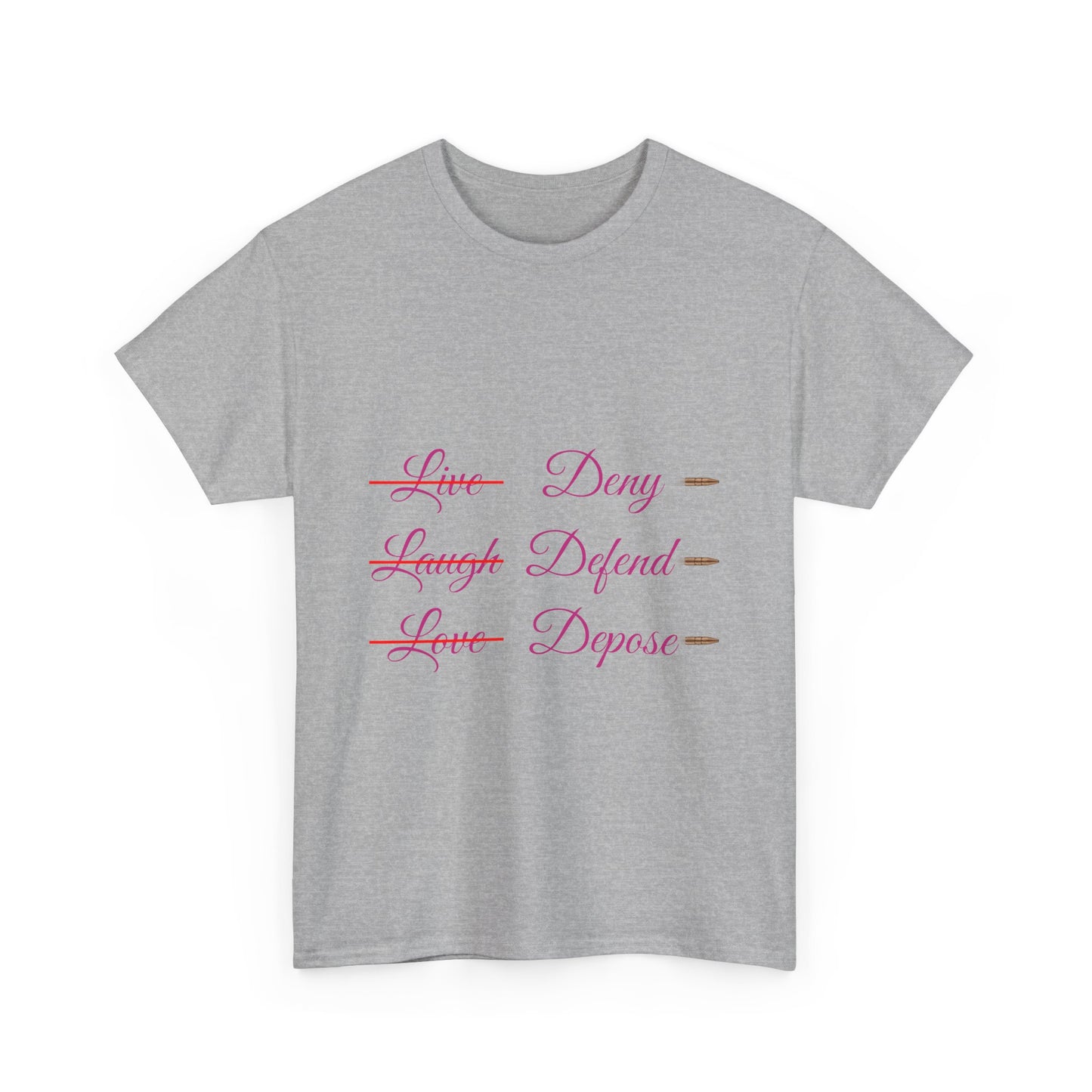 Live Laugh Depose Tee