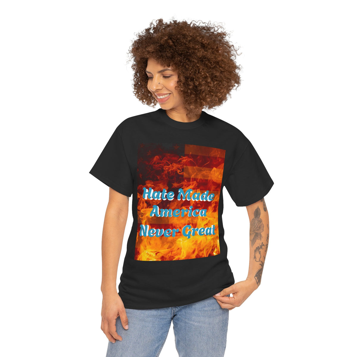 T-Shirt — "Hate Made America Never Great" Graphic Tee (Bold Protest Statement)