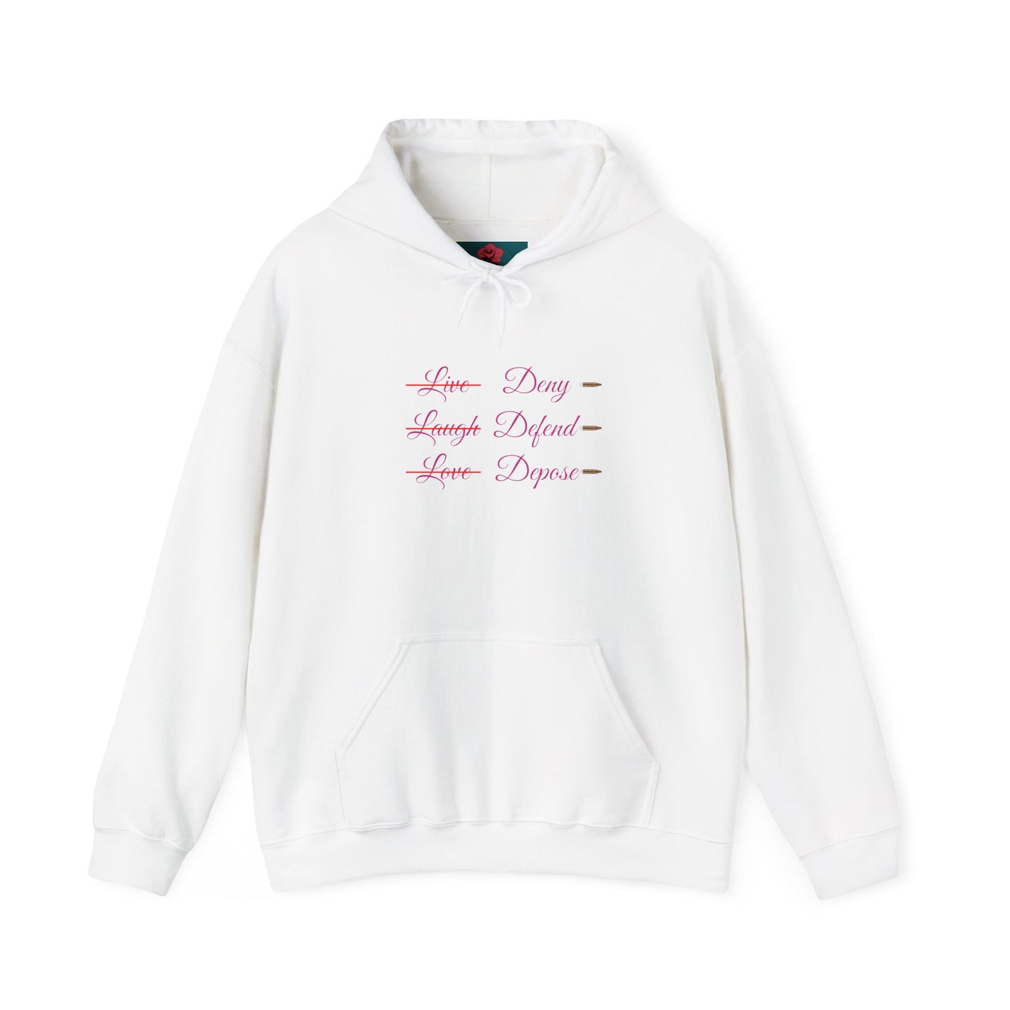 Live Laugh Depose Hoodie