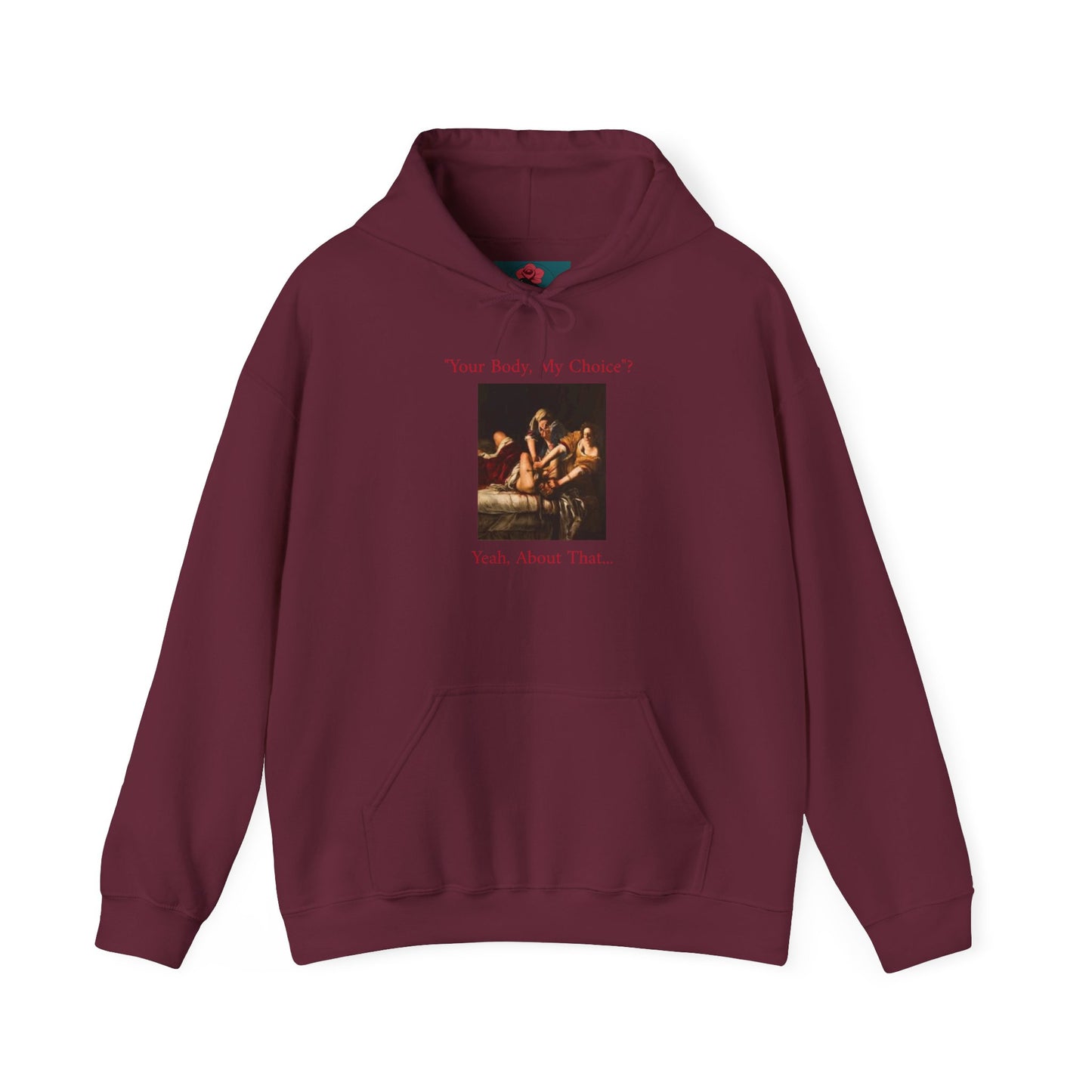 "Your Body My Choice" Hoodie