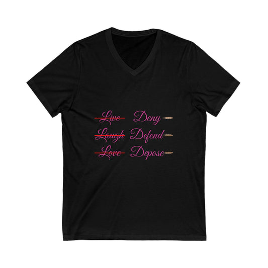 V-Neck Live Laugh Depose Tee