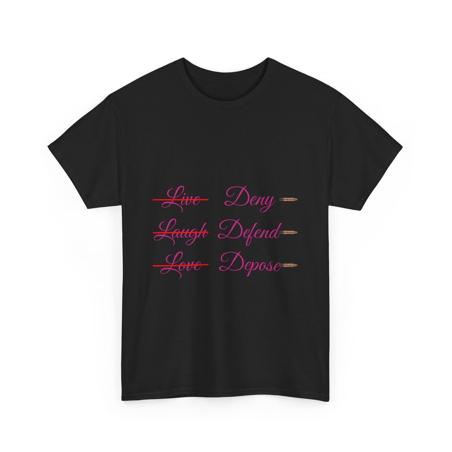 Live Laugh Depose Tee