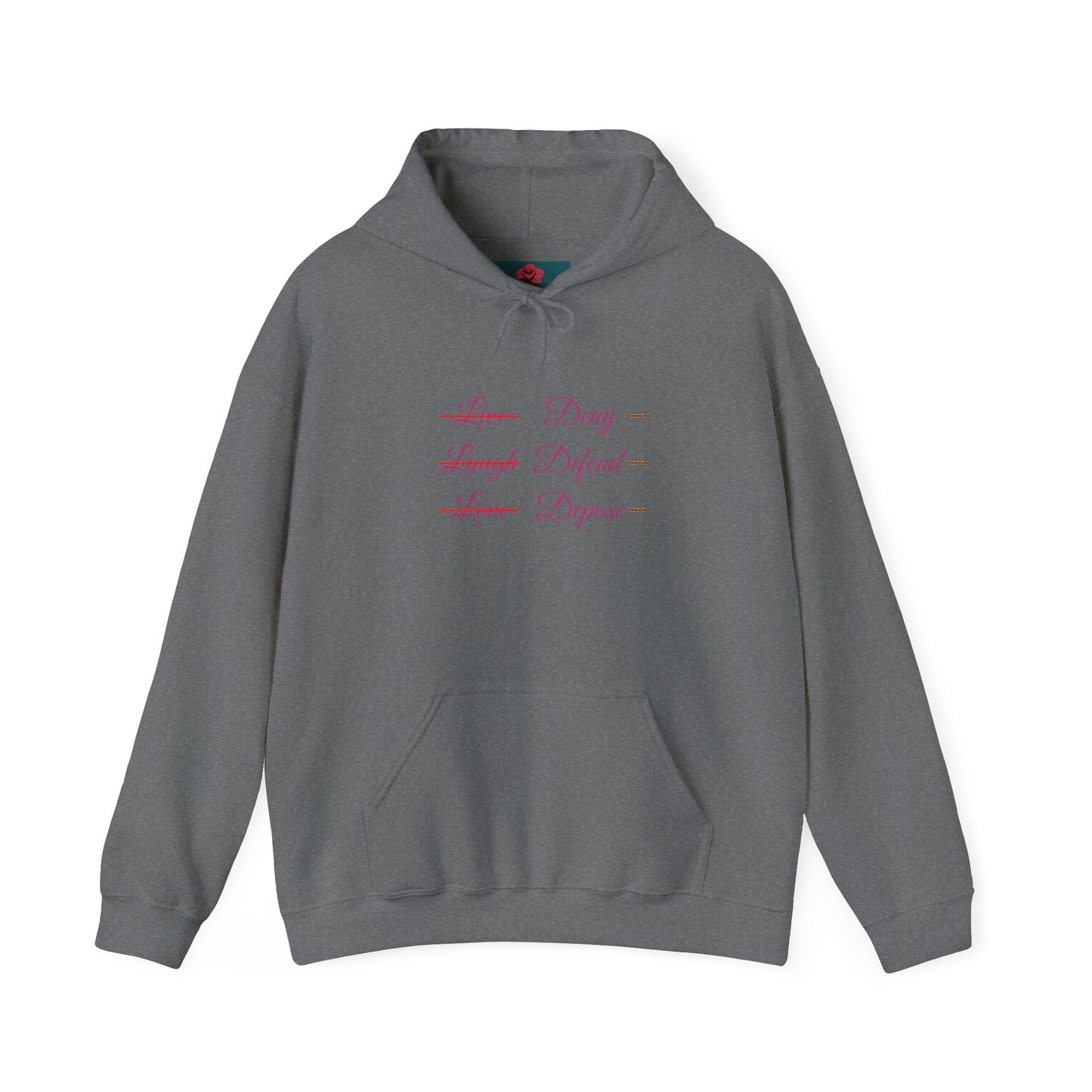 Live Laugh Depose Hoodie