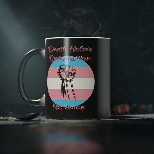 Death Before Detransition Color-Changing Mug