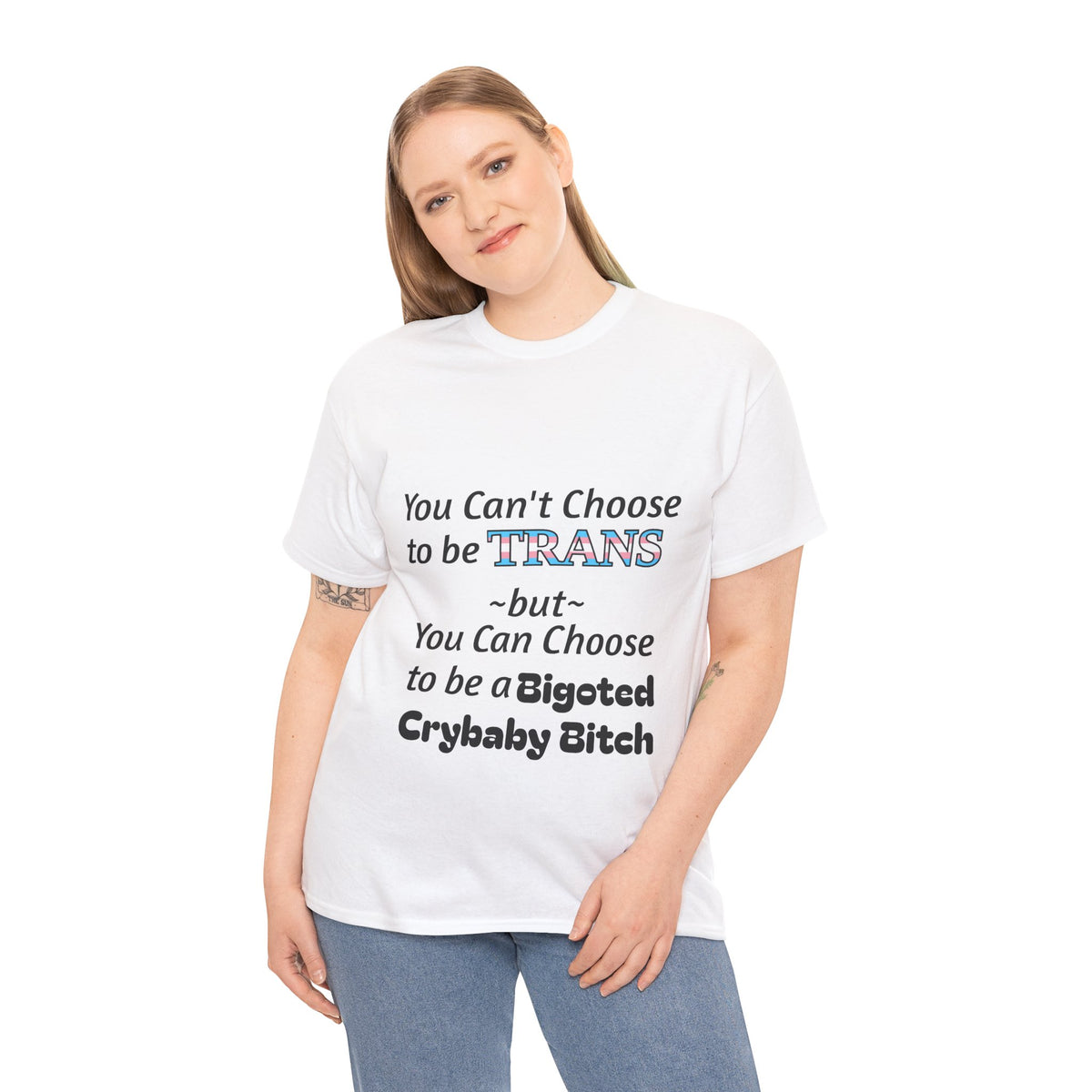 Trans Rights Statement Tee — "You Can't Choose to Be Trans" Graphic T-Shirt