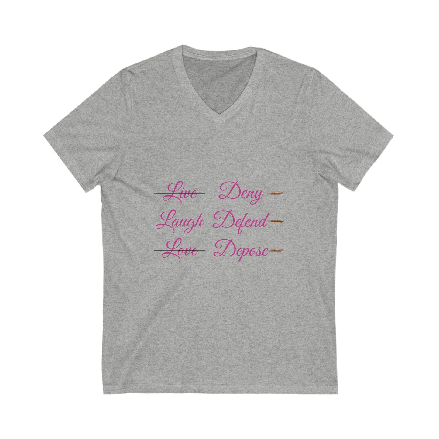 V-Neck Live Laugh Depose Tee