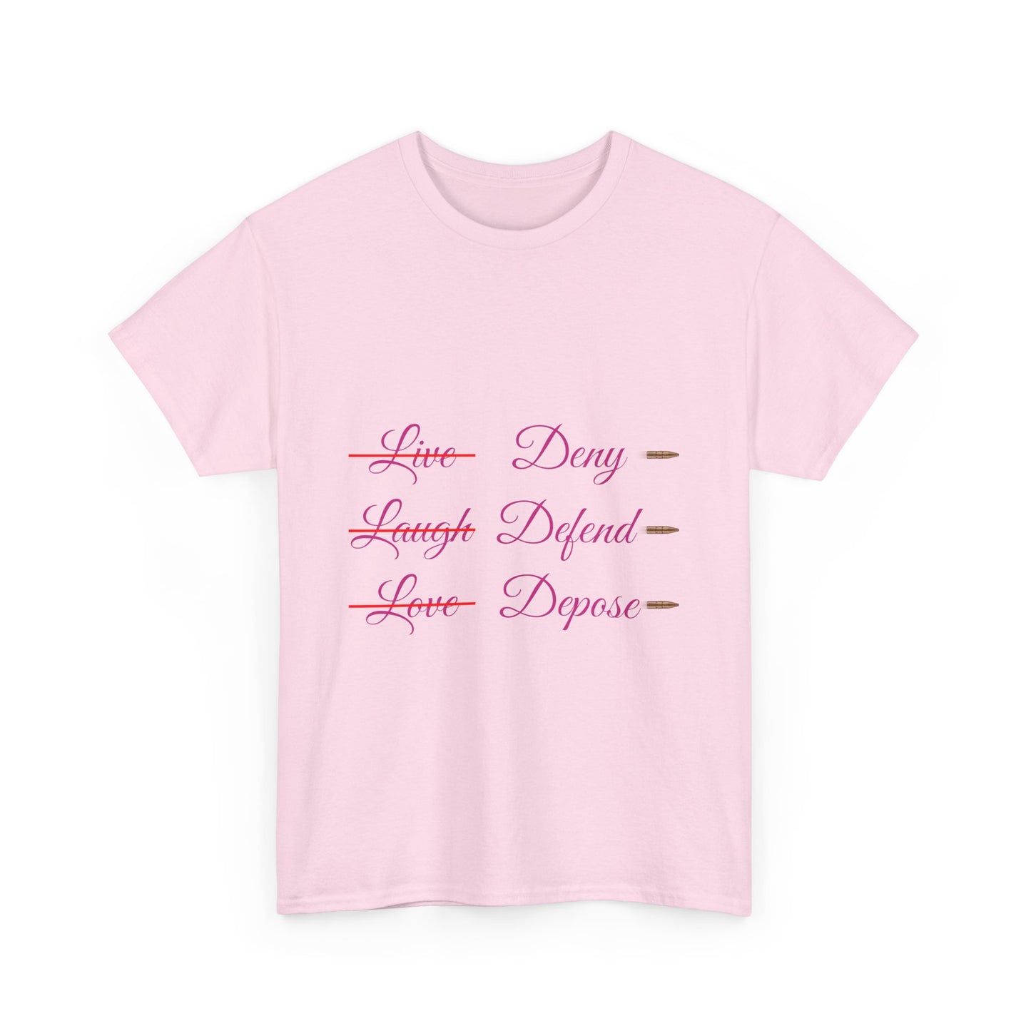 Live Laugh Depose Tee