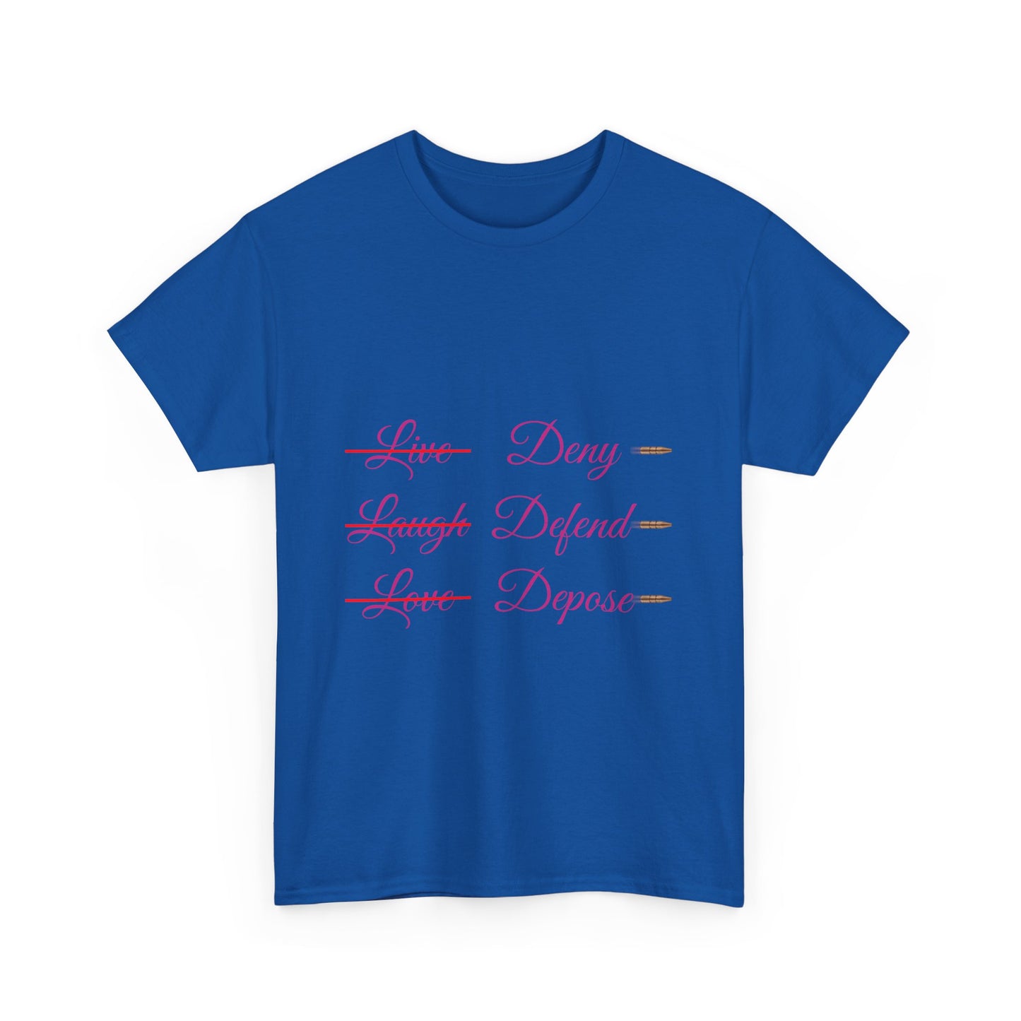 Live Laugh Depose Tee