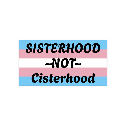 Sisterhood Trans Bumper Sticker