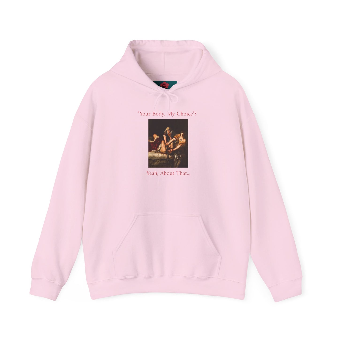 "Your Body My Choice" Hoodie