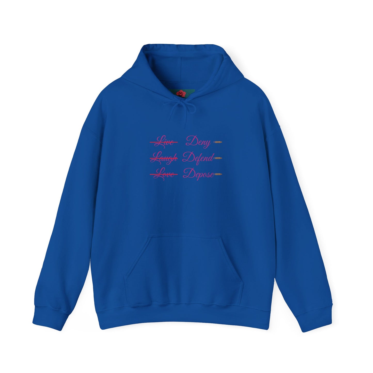 Live Laugh Depose Hoodie