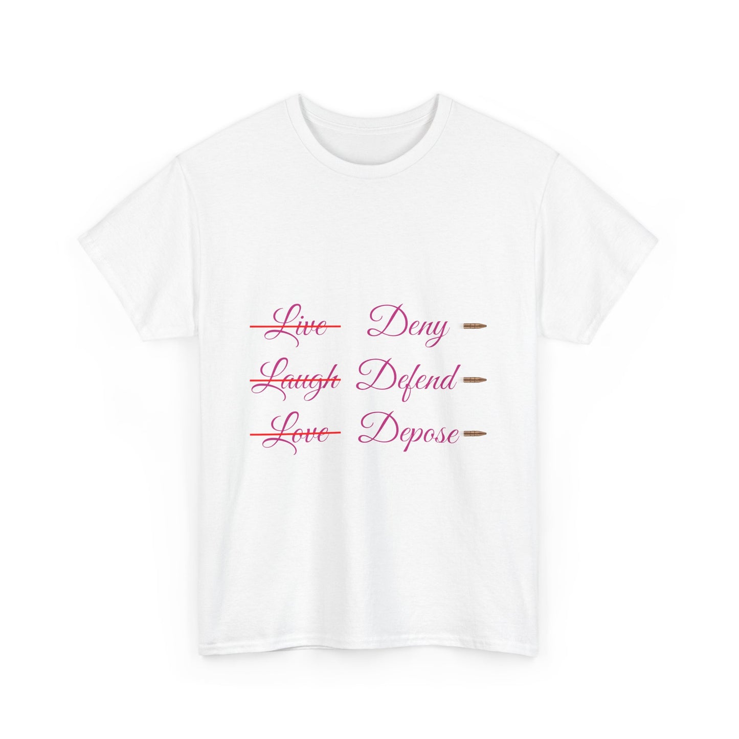 Live Laugh Depose Tee