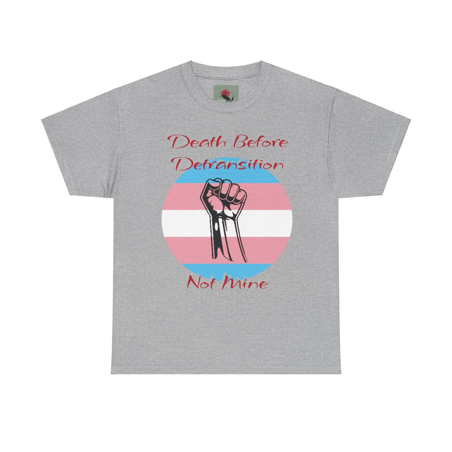 Death Before Detransition Tee