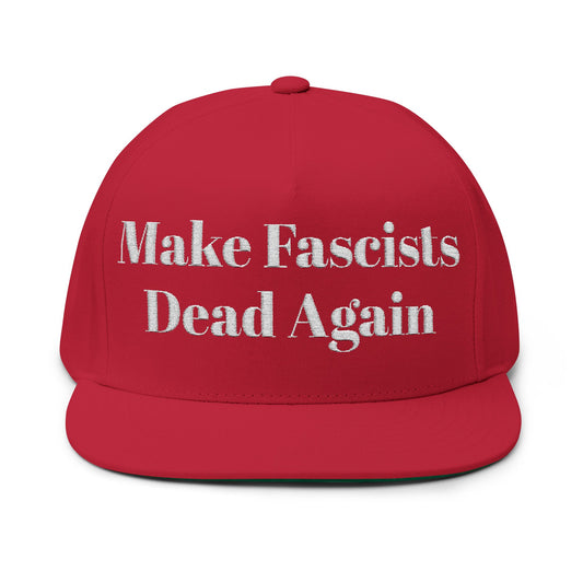 Embroidered Make Fascists Dead Again Hat